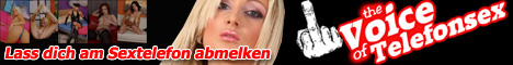 21 Voice of Telefonsex - Fick dich Wichser